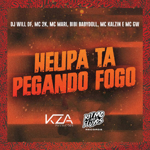 Helipa Tá Pegando Fogo