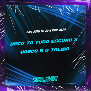 Beco Ta Tudo Escuro X Vasco É o Talibã