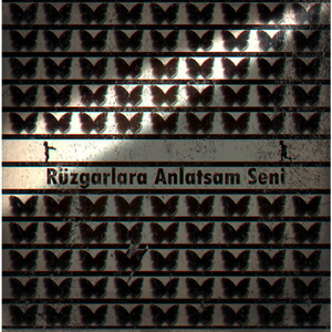 Rüzgarlara Anlatsam Seni