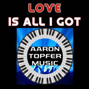 Love Is All I Got