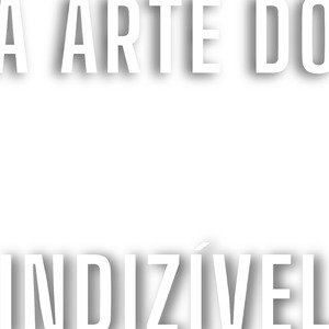 A Arte do Indizível