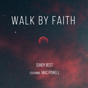 Walk by Faith