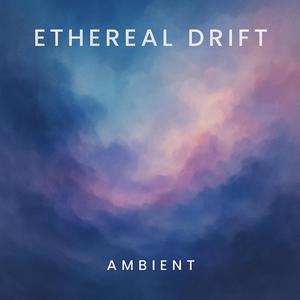Ethereal Drift