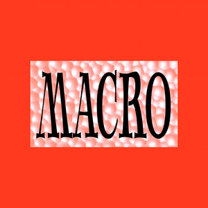 Macro