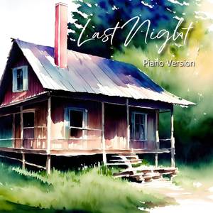 Last Night (Piano Instrumental Version)