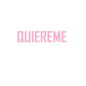 Quiereme