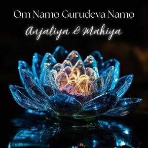 Om Namo Gurudeva Namo