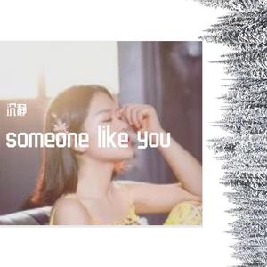 someone like you