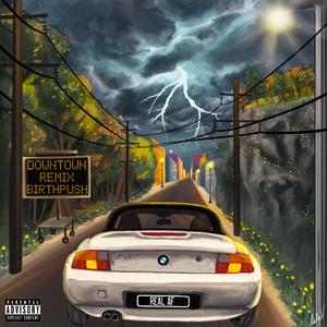 Downtown (Birthpush Remix) (Birthpush Remix)