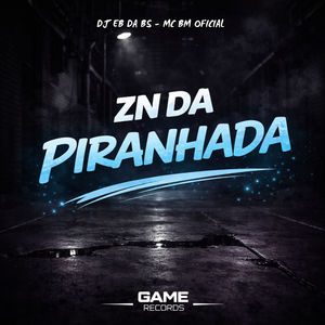 ZN Da Piranhada