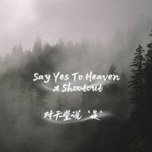 say yes to heaven X shootout(对天堂说 是 ).wav