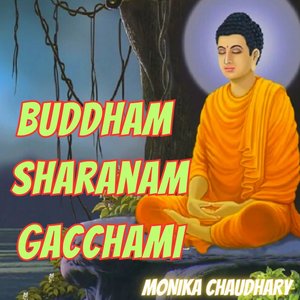 Buddham Sharanam Gacchami