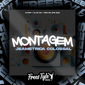 Montagem Jeametrica Colossal