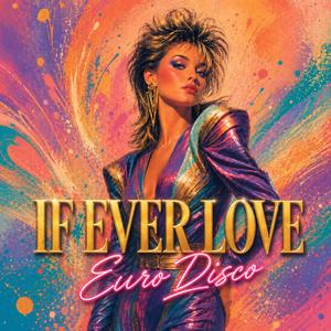 IF EVER LOVE