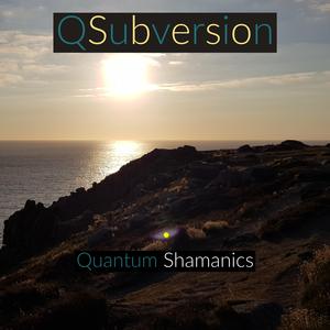Quantum Shamanics