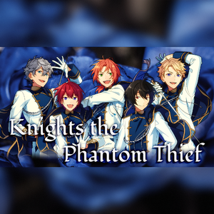 Knights the Phantom Thief