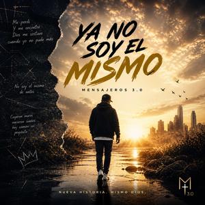 Ya no soy el mismo