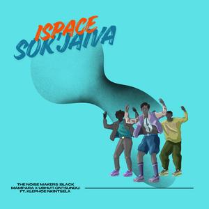 Ispace Sok'jaiva (feat. Klephoe Nkintsela)
