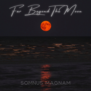 Far Beyond The Moon