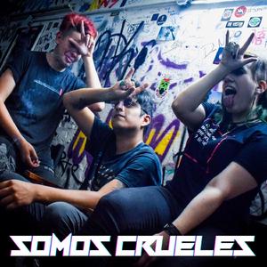 Somos Crueles