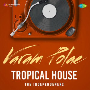 Varam Polae - Tropical House