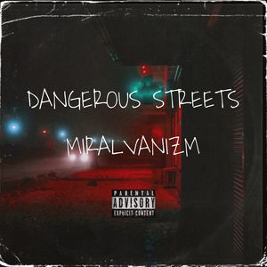 Dangerous Streets