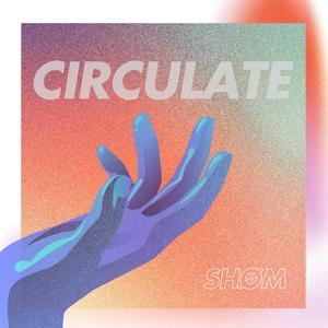 Circulate