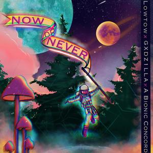 Now or Never