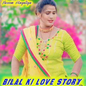 Bilal Ki Love Story