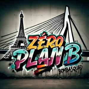 ZÉRO PLAN B