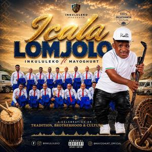 Icala Lomjolo (feat. Mayoghurt)