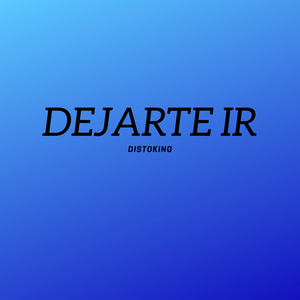Dejarte ir