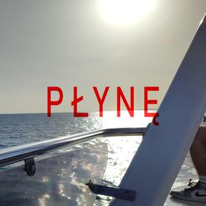 PŁYNĘ