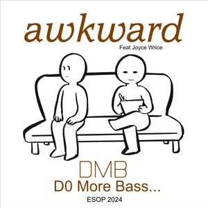 awkward (feat. Joyce Wrice)