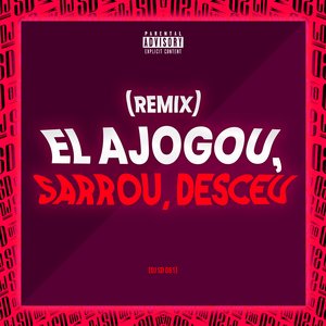 Ela Jogou, Sarrou, Desceu (feat. Mc Don Juan & MC G15) (Remix)
