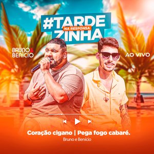 Coração Cigano / Pega Fogo Cabaré (# Tardezinha na Responsa) [Ao Vivo]