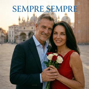 Sempre Sempre I La più bella canzone d’amore italiana