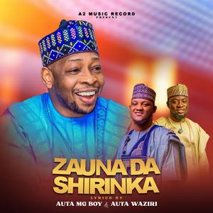Zauna Da Shirinka (feat. Auta Mg Boy)