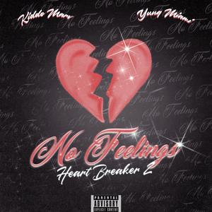 No Feelings (Heartbreaker 2) (feat. Yung Miami)