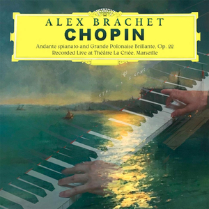 Andante Spianato and Grande Polonaise Brillante Op. 22 (Live)