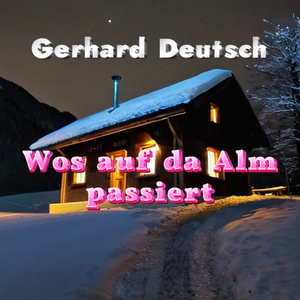 Wos Auf da Alm Passiert