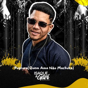 Postura (Quem Ama Não Machuca)