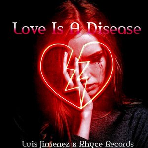 Love Is a Disease