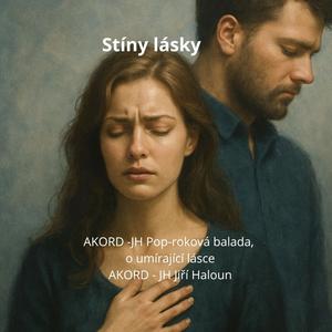 Stíny lásky, pop-roková balada o umírající lásce