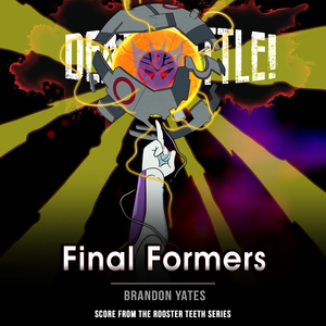 Death Battle: Final Formers (From the Rooster Teeth Series)