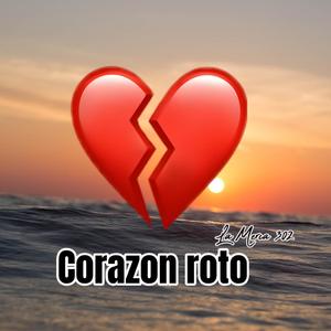 CORAZON ROTO (feat. LA MERCA 302)