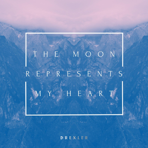 The Moon Represents My Heart