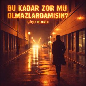 Bu kadar Zormu Olmazlardamısın - Arabesk Design