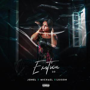 Exotica 2.0 (feat. LuisOn)