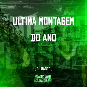 Ultima Montagem do Ano